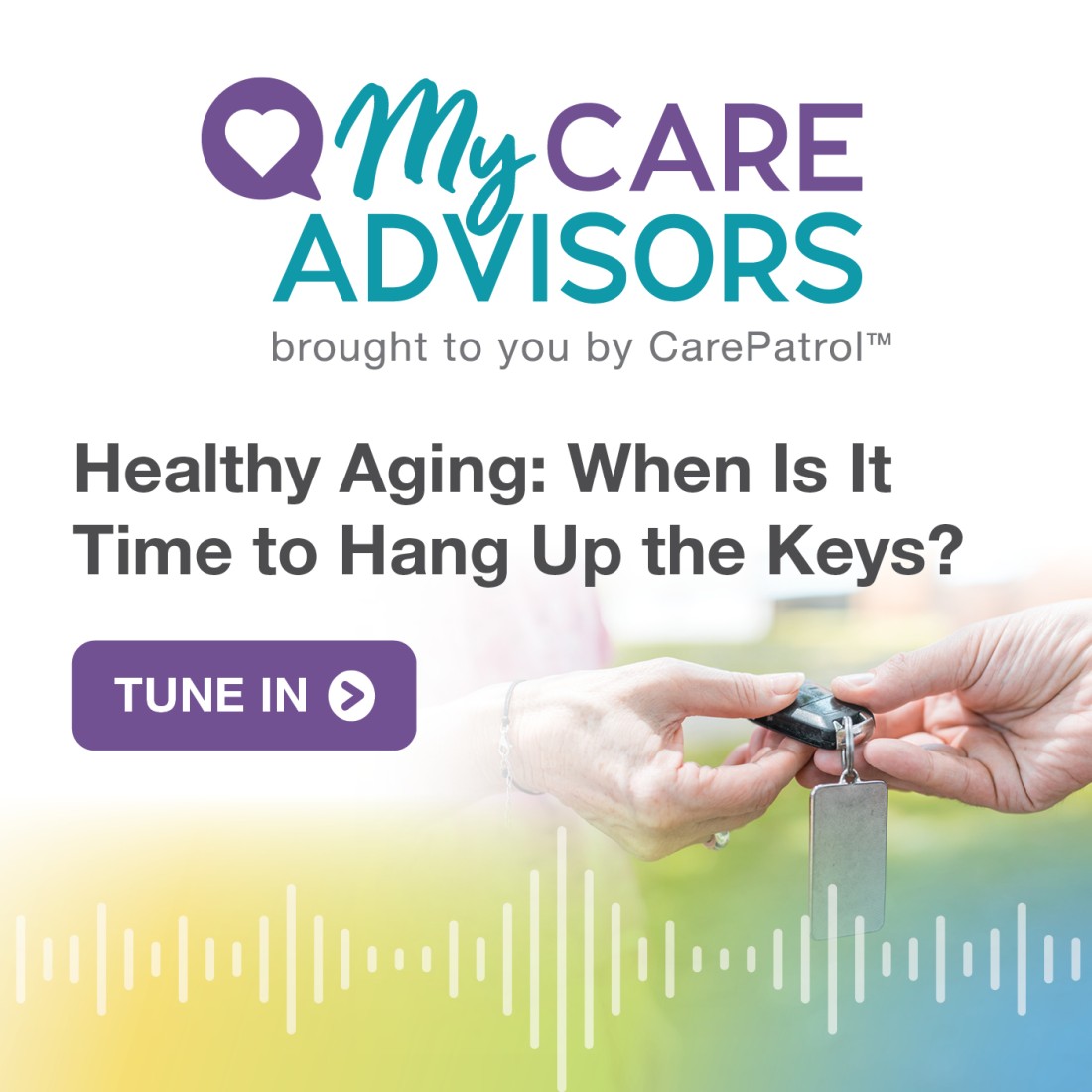 Senior Care Advisors Resources | Senior Care Solutions - Social_Media_Graphic__Healthy_Aging_When_Is_It_Time_to_Hang_Up_the_Keys